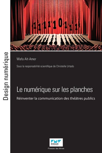 Le numérique sur les planches - Wafa Aït-Amer - Presses des Mines