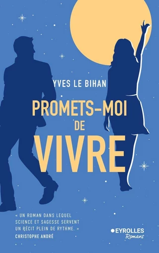 Promets-moi de vivre - Yves Le Bihan - Eyrolles