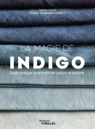 La magie de l'indigo