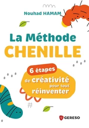 La méthode chenille