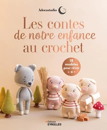 Les contes de notre enfance au crochet