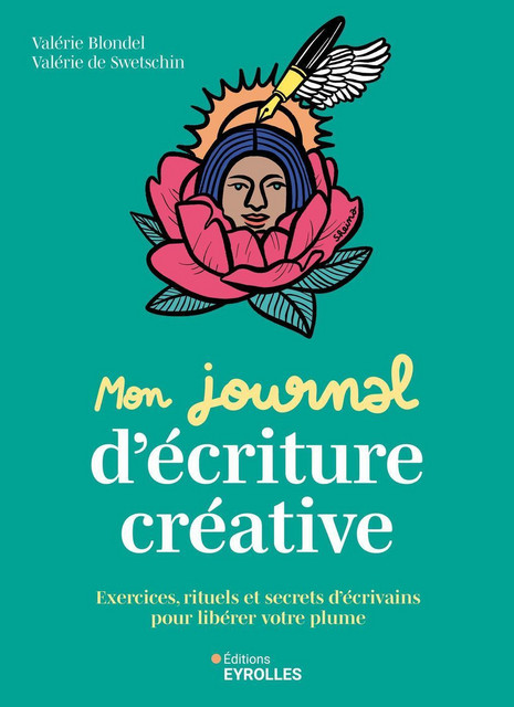 Mon journal d'écriture créative - Valérie de Swetschin, Valérie Blondel - Eyrolles