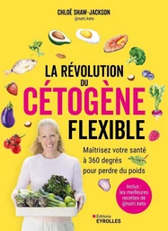 La révolution du cétogène flexible