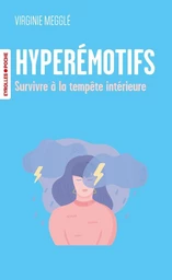 Hyperémotifs - Virginie Megglé - Eyrolles