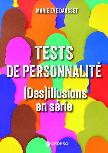 Tests de personnalités : (des)illusions en séries - Marie-Eve Dausset - Gereso