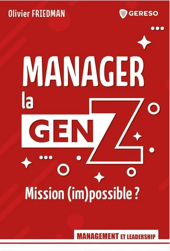 Manager la genz - Olivier FRIEDMAN - Gereso