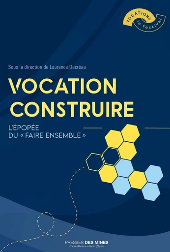 Vocation construire - Laurence Décréau - Presses des Mines