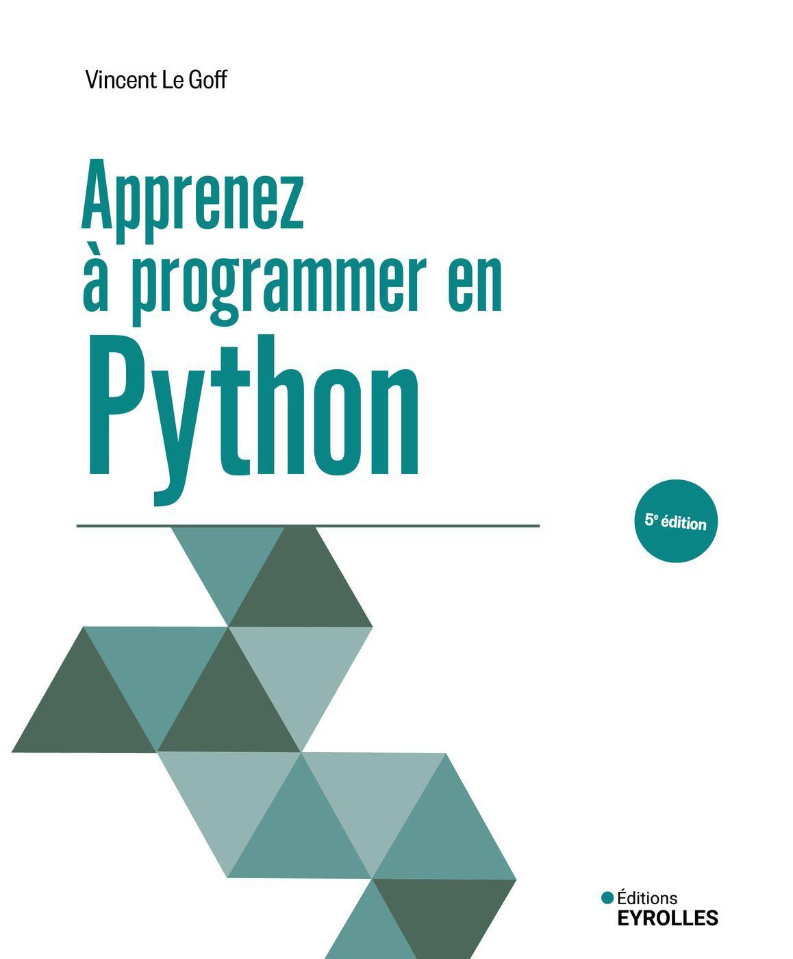 Apprenez à programmer en Python - - Vincent Le Goff (EAN13 ...